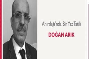 Ahırdağı’nda Bir Yaz Tatili | Doğan Arık