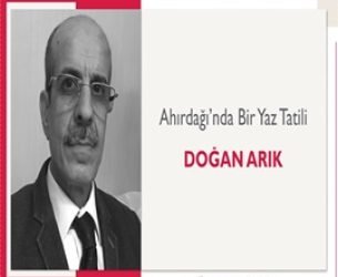 Ahırdağı’nda Bir Yaz Tatili | Doğan Arık