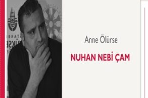 Anne Ölürse | Nuhan Nebi Çam