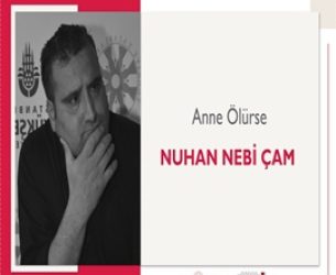 Anne Ölürse | Nuhan Nebi Çam