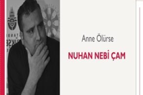 Anne Ölürse | Nuhan Nebi Çam