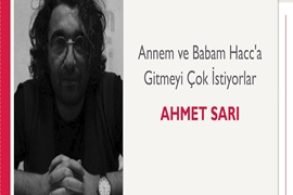 Annem ve Babam Hacca Gitmeyi Çok İstiyorlar | Ahmet Sarı