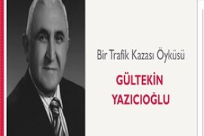 Bir Trafik Kazası Öyküsü | Gültekin Yazıcıoğlu