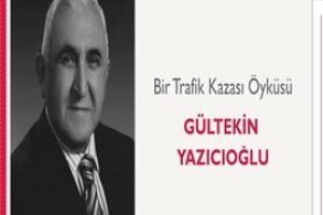 Bir Trafik Kazası Öyküsü | Gültekin Yazıcıoğlu