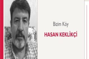 Bizim Köy | Hasan Keklikçi