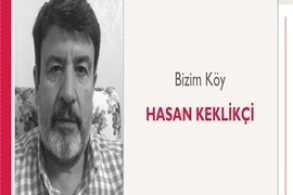 Bizim Köy | Hasan Keklikçi