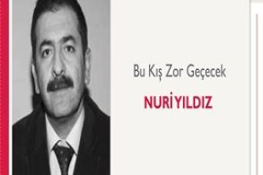 Bu Kış Zor Geçecek | Nuri Yıldız