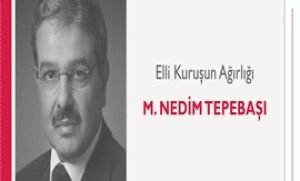 Elli Kuruşun Ağırlığı | M. Nedim Tepebaşı