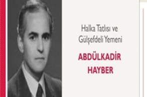 Halka Tatlısı Ve Gülşefdeli Yemeni | Abdülkadir Hayber