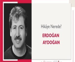 Hikâye Nerede | Erdoğan Aydoğan