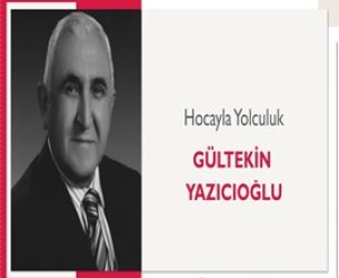 Hocayla Yolculuk | Gültekin Yazıcıoğlu