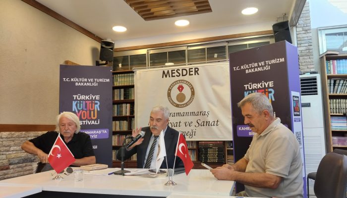 TÜRKİYE KÜLTÜR YOLU FESTİVALİ’NDE MESDER’DE ANLAMLI SÖYLEŞİ:“SALKIM SÖĞÜT GÖLGESİNDE MARAŞ KÜLTÜRÜ”