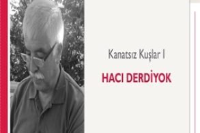 Kanatsız Kuşlar 1 | Hacı Derdiyok