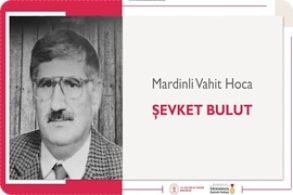 Mardinli Vahit Hoca | Şevket Bulut