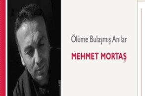 Ölüme Bulaşmış Anılar | Mehmet Mortaş