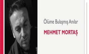 Ölüme Bulaşmış Anılar | Mehmet Mortaş