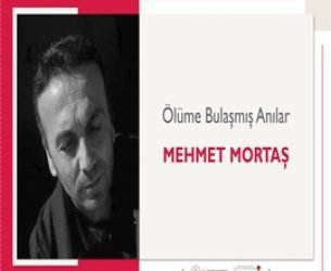 Ölüme Bulaşmış Anılar | Mehmet Mortaş
