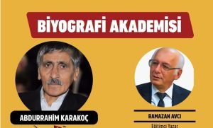 BİYOGRAFİ AKADEMİSİNDE RAMAZAN AVCI’NIN SUNUMUYLA ABDURRAHİM KARAKOÇ