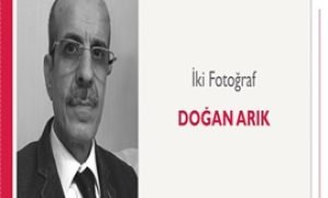 İki Fotoğraf | Doğan Arık